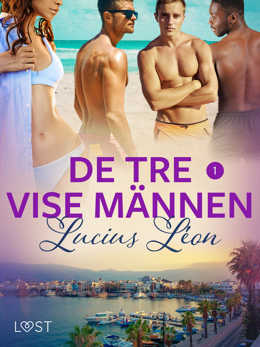 Title details for De tre vise männen 1--erotisk novell by Lucius Léon - Wait list
